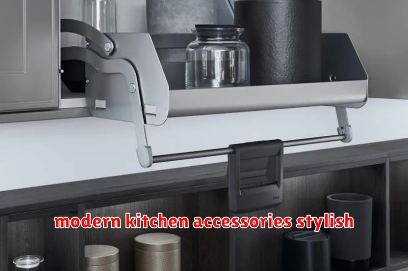 modern kitchen accessories stylish modern kitchen accessories stylish